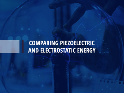 Comparing Piezoelectric and Electrostatic Energy