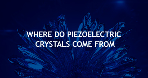 Where Do Piezoelectric Crystals Come From?