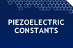 Piezoelectric Constants